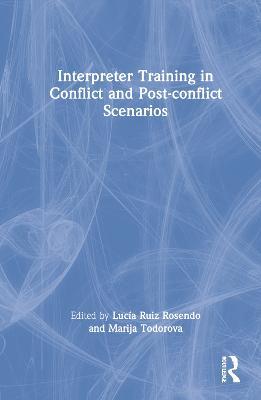 Interpreter Training in Conflict and Post-Conflict Scenarios - cover