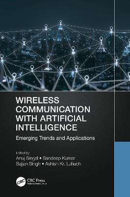 Wireless Communication with Artificial Intelligence: Emerging Trends and Applications - cover