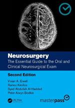 Neurosurgery: The Essential Guide to the Oral and Clinical Neurosurgical Exam