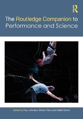 The Routledge Companion to Performance and Science - cover