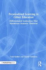 Personalized Learning in Gifted Education: Differentiated Instruction That Maximizes Students' Potential