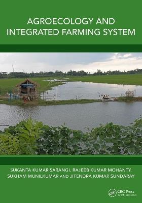 Agroecology and Integrated Farming System - Sukanta Kumar Sarangi,Rajeeb Kumar Mohanty,Sukham Munilkumar - cover