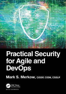 Practical Security for Agile and DevOps - Mark S. Merkow - cover