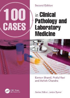 100 Cases in Clinical Pathology and Laboratory Medicine - cover
