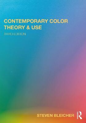 Contemporary Color: Theory and Use - Steven Bleicher - cover