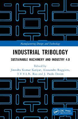 Industrial Tribology: Sustainable Machinery and Industry 4.0 - cover
