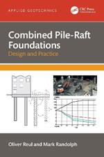 Combined Pile-Raft Foundations: Design and Practice