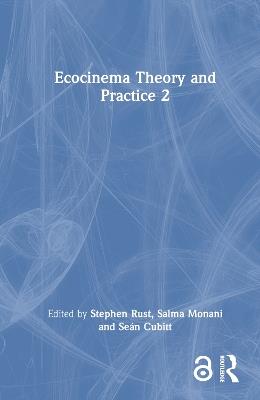 Ecocinema Theory and Practice 2 - cover