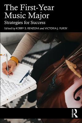The First-Year Music Major: Strategies for Success - cover