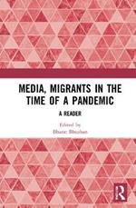 Media, Migrants and the Pandemic in India: A Reader