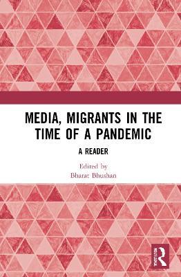 Media, Migrants and the Pandemic in India: A Reader - cover