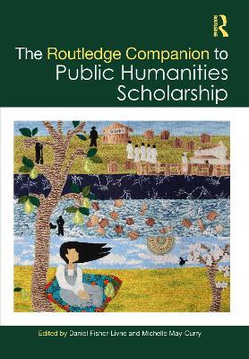 The Routledge Companion to Public Humanities Scholarship - cover
