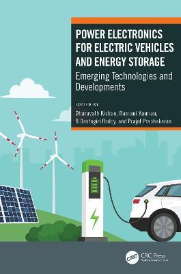 Power Electronics for Electric Vehicles and Energy Storage: Emerging Technologies and Developments - cover