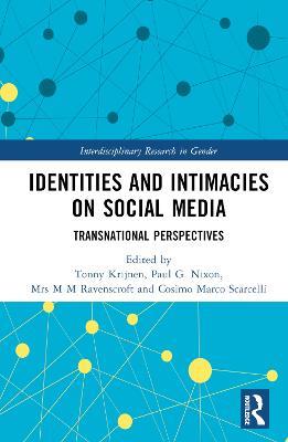Identities and Intimacies on Social Media: Transnational Perspectives - cover