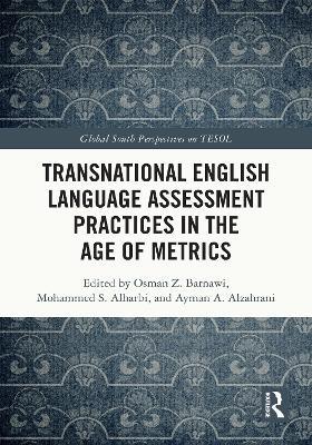 Transnational English Language Assessment Practices in the Age of Metrics - cover