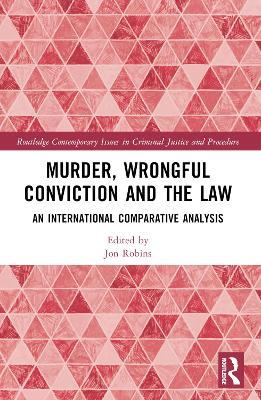 Murder, Wrongful Conviction and the Law: An International Comparative Analysis - cover