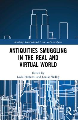 Antiquities Smuggling in the Real and Virtual World - cover