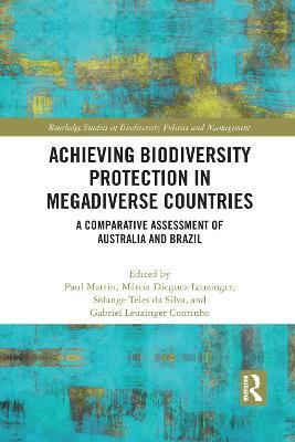 Achieving Biodiversity Protection in Megadiverse Countries: A Comparative Assessment of Australia and Brazil - cover