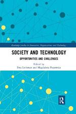 Society and Technology: Opportunities and Challenges