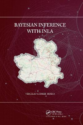 Bayesian inference with INLA - Virgilio Gomez-Rubio - cover