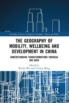The Geography of Mobility, Wellbeing and Development in China: Understanding Transformations Through Big Data - cover