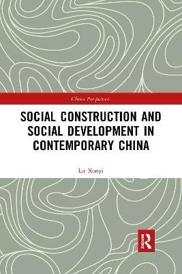 Social Construction and Social Development in Contemporary China - Xueyi Lu - cover