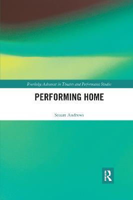 Performing Home - Stuart Andrews - cover
