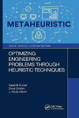 Optimizing Engineering Problems through Heuristic Techniques - Kaushik Kumar,Divya Zindani,J. Paulo Davim - cover