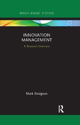 Innovation Management: A Research Overview - Mark Dodgson - cover