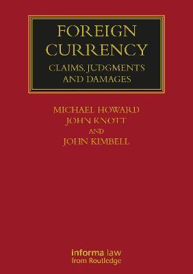 Foreign Currency: Claims, Judgments and Damages - Michael Howard,John Knott,John Kimbell - cover