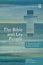 The Bible and Lay People: An Empirical Approach to Ordinary Hermeneutics