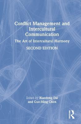Conflict Management and Intercultural Communication: The Art of Intercultural Harmony - cover