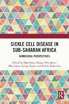 Sickle Cell Disease in Sub-Saharan Africa: Biomedical Perspectives - cover