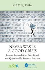 Never Waste a Good Crisis: Lessons Learned from Data Fraud and Questionable Research Practices