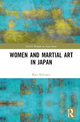 Women and Martial Art in Japan - Kate Sylvester - cover