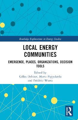 Local Energy Communities: Emergence, Places, Organizations, Decision Tools - cover