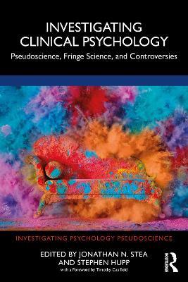 Investigating Clinical Psychology: Pseudoscience, Fringe Science, and Controversies - cover