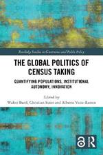 The Global Politics of Census Taking: Quantifying Populations, Institutional Autonomy, Innovation