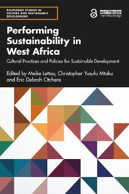 Performing Sustainability in West Africa: Cultural Practices and Policies for Sustainable Development - cover
