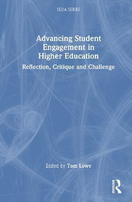 Advancing Student Engagement in Higher Education: Reflection, Critique and Challenge - cover