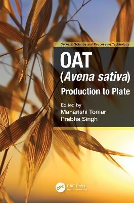 Oat (Avena sativa): Production to Plate - cover