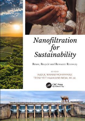 Nanofiltration for Sustainability: Reuse, Recycle and Resource Recovery - cover