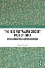 The 1935 Australian Cricket Tour of India: Breaking Down Social and Racial Barriers