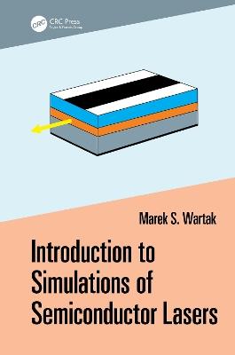 Introduction to Simulations of Semiconductor Lasers - Marek Wartak - cover
