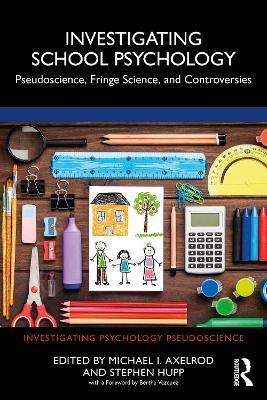 Investigating School Psychology: Pseudoscience, Fringe Science, and Controversies - cover