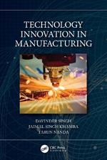 Technology Innovation in Manufacturing