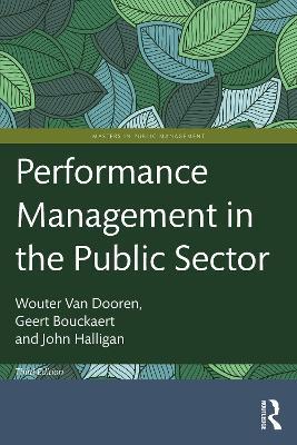 Performance Management in the Public Sector - Wouter Van Dooren,Geert Bouckaert,John Halligan - cover