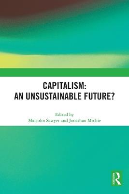 Capitalism: An Unsustainable Future? - cover