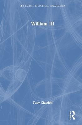 William III - Tony Claydon - cover