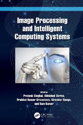 Image Processing and Intelligent Computing Systems - cover